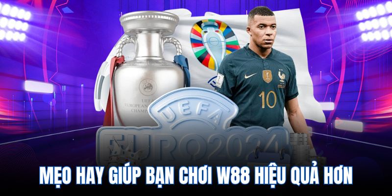 Mẹo hay giúp bạn chơi W88 hiệu quả hơn